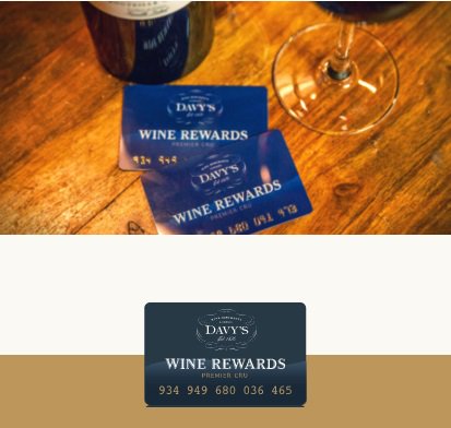 Pick up our Premier Cru rewards card and start collecting points to receive great gifts from Davywine.co.uk