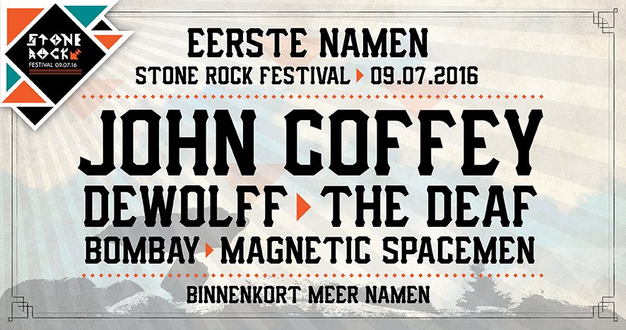 StoneRockNL's tweet image. De eerste namen voor Stone Rock Festival! @Johncoffeymusic, The Deaf, @DeWolffMusic, @Bombay_band en @magneticspcmn.