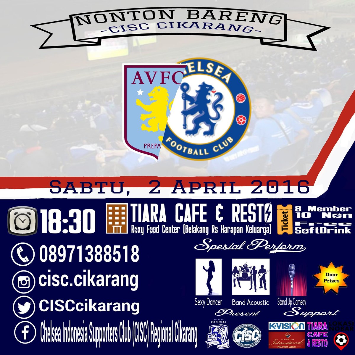 CISCcikarang's tweet photo. Tonight!
#Nobar #CISCckr
Sabtu, 2 April 2016
Aston Villa vs Chelsea
OG 18:30
Tiara Cafe & Resto
Cp.08971388518 https://t.co/VBWzb6juNn