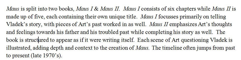 Now let us examine the structure of Maus. Here is an overview on the two books, then we will take a look at book one