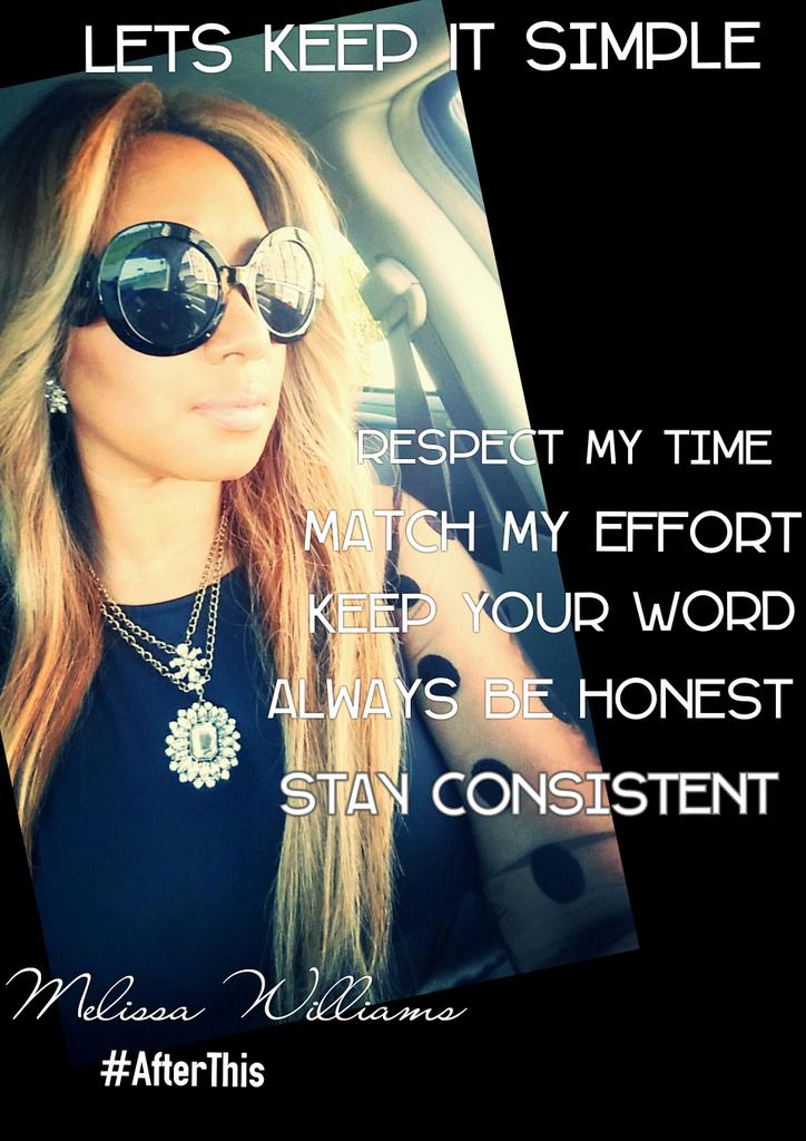 melissafwms's tweet photo. Lets keep it Simple
Respect my Time 
Match my effort 
Keep your word 
Always be honest
 Stay consistent 
#NthatORDER https://t.co/sKzZ0PZwvB