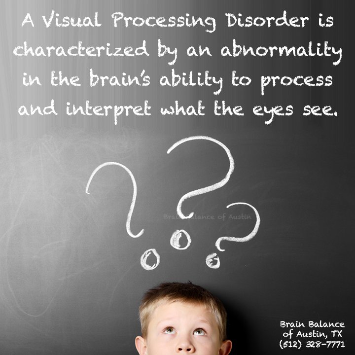 BrainBalanceATX's tweet image. A #VisualProcessingDisorder is #characterized by an abnormality in the #brain’s ability to process and interpret
