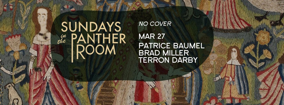 djbradmiller's tweet photo. This Sunday 3/27 @patricebaumel @djbradmiller @TerronDarby in The Panther Room at @OutputClubBK NO COVER https://t.co/3lT8gVNYis