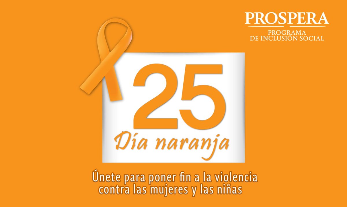 Prospera_MX's tweet photo. PROSPERA se une para poner fin a la violencia contra las mujeres y las niñas #DíaNaranja https://t.co/6Cj2N3UwhZ