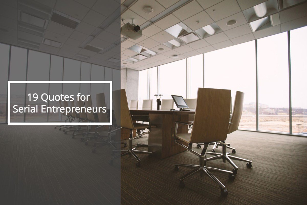 YouEverywhere's tweet photo. 19 Motivational Quotes for Serial Entrepreneurs https://t.co/5ZHDkUQDY5 #entrepreneur #quotes https://t.co/qds4EEIrGc