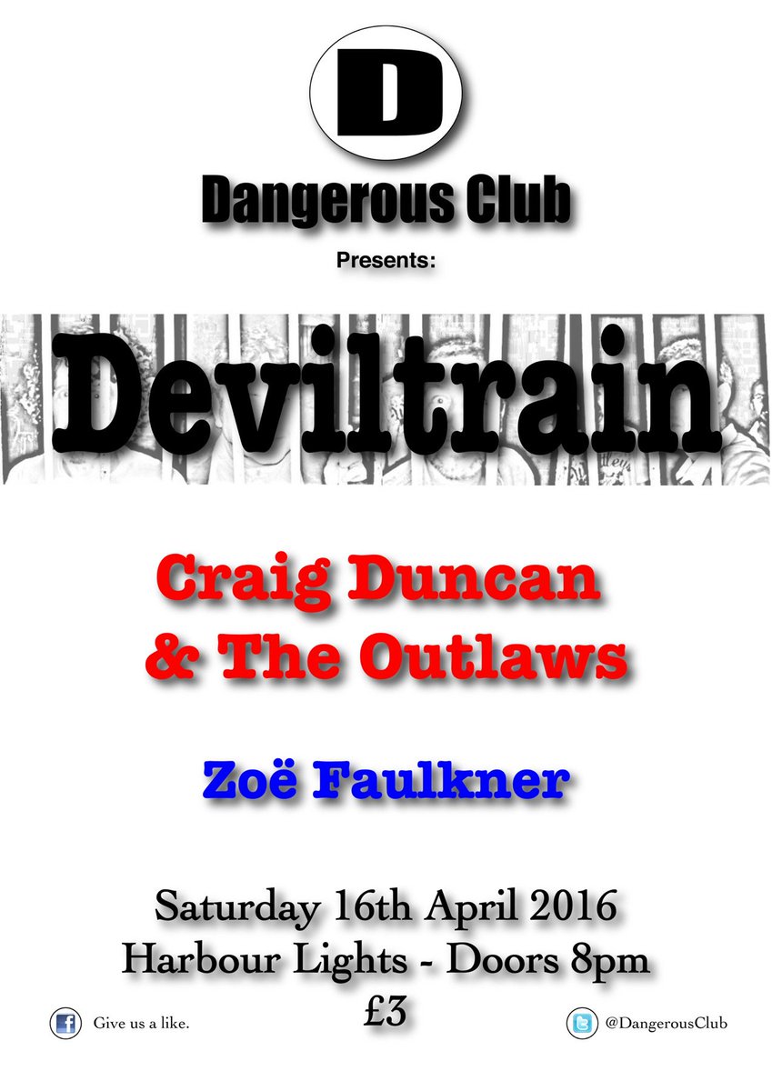 DangerousClub's tweet photo. Saturday:
@Deviltrain, Craig Duncan and the Outlaws and Zoë Faulkner https://t.co/OQ6NjW1a7y