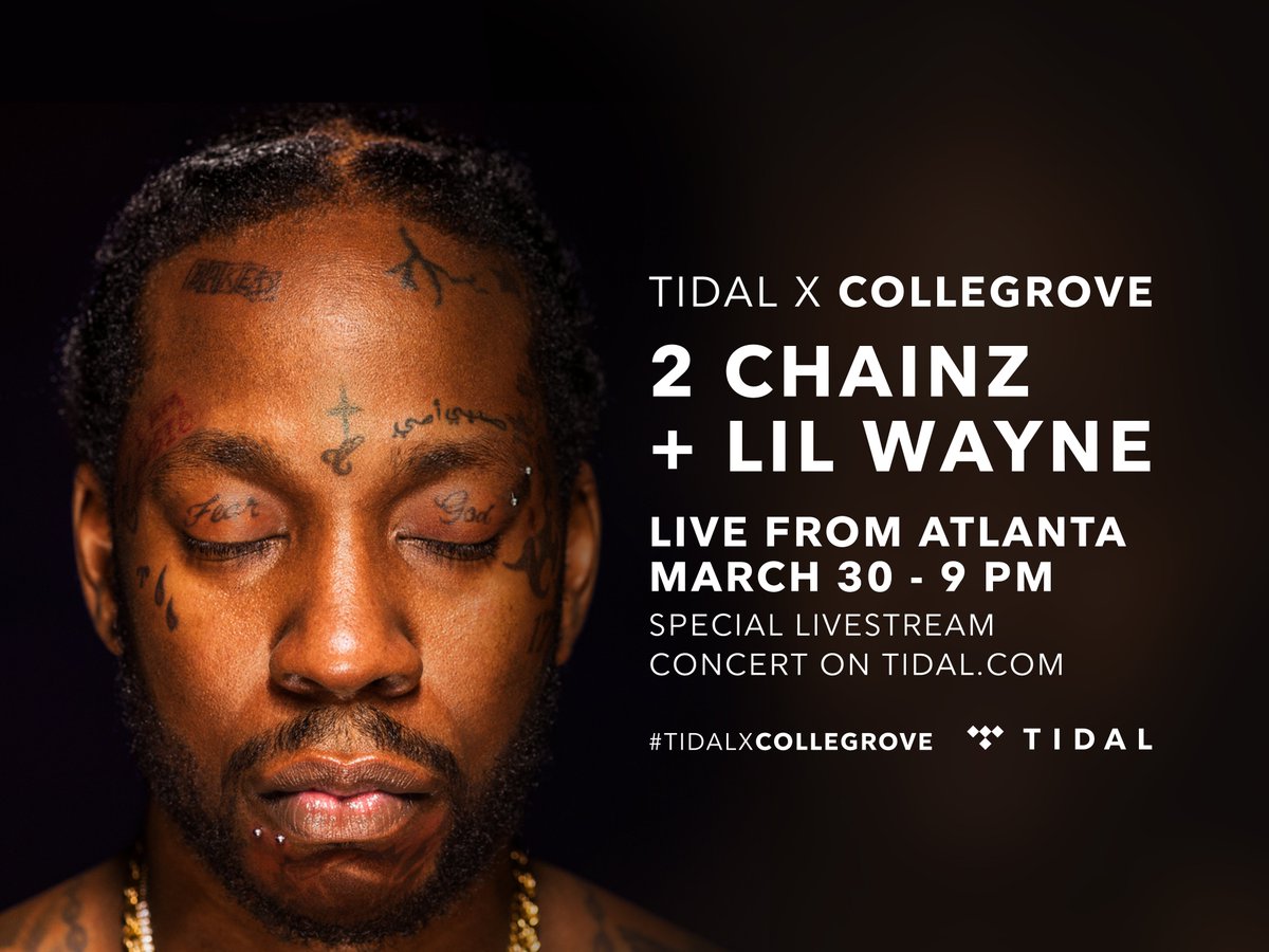 TIDAL's tweet photo. Join us on 3/30 at 9PM ET for #TIDALXCOLLEGROVE live from ATL with @2Chainz &amp; @liltunechi! https://t.co/h5EpDVBfoR https://t.co/ae26rQDhhL