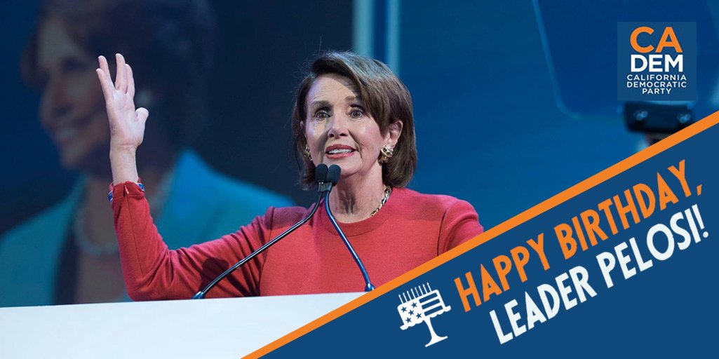 California Democratic Party On Twitter Happy Birthday To Nancypelosi Sign The Cadem Birthday Card Here Https T Co Wys548zo6u Https T Co Mwev4l80jw