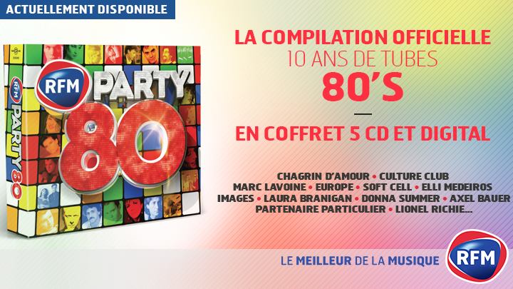 RFMFrance's tweet photo. Sortie de la Compilation #RFMParty80! 📀 #RFMParty80LaCompilationOfficielle ▶ https://t.co/1IBBRj4xIq https://t.co/5LCh3I66kZ