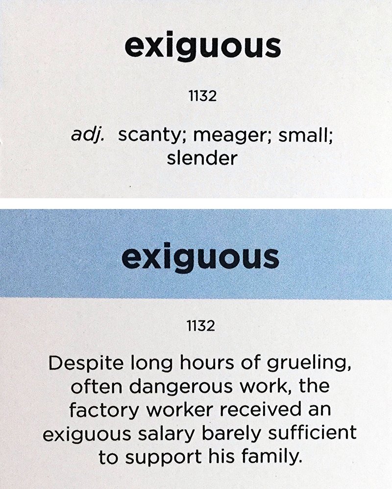 Exiguous [ig-ZIG-yoo-uhs] (adj.) scanty; meager; small; slender #vocabulary