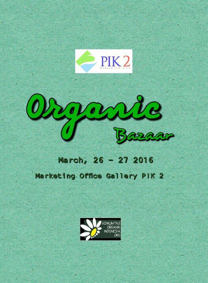 towang_id's tweet photo. Jangan sampai gak datang ke Organic Bazaar yang satu ini, Sahabat! https://t.co/0gPOksyl0Z
