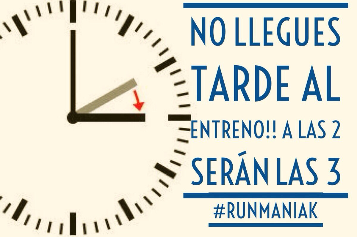 run_maniak's tweet photo. Recuerda!! Esta noche a las 2 serán las 3. Y no llegues tarde al entreno de mañana #runmaniak #runner https://t.co/KhO1RAlqTI