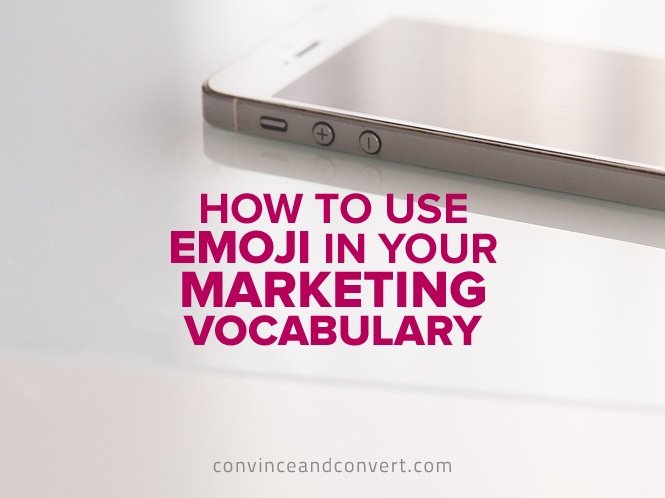 How to Use Emoji in Your #Marketing Vocabulary bit.ly/1RG90rM #smm
