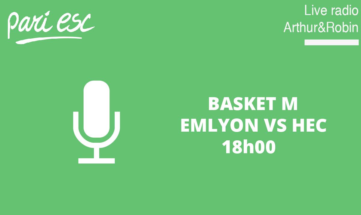 Suivez en direct live la rencontre de basket M entre l'EMLYON et HEC sur ojo.pari-esc.fr/radio #OJO2016