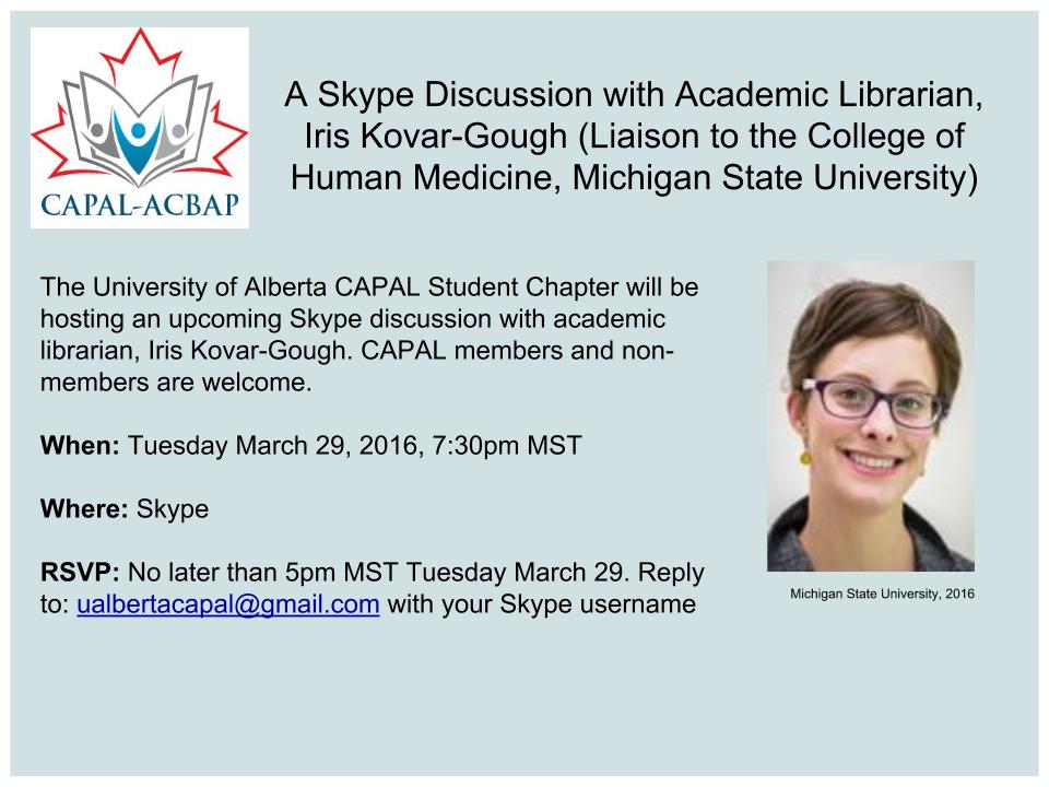 ualbertacapal's tweet photo. Save the date! Skype Discussion with Liaison Librarian, Iris Kovar-Gough.  See information below! https://t.co/6WTsO2W7T6