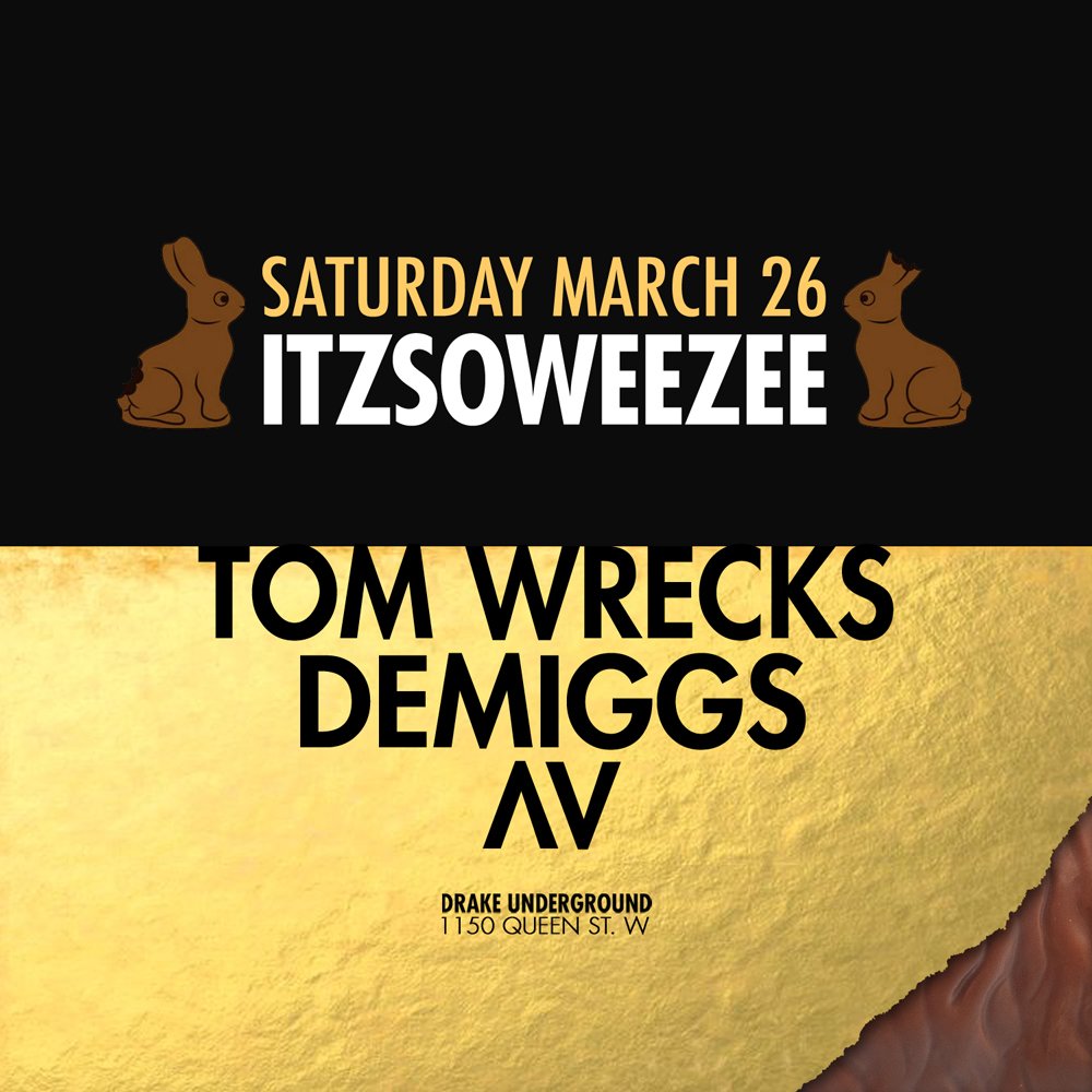 🐇🍫 #TORONTO TONIGHT <a href="/thedrakehotel/">The Drake</a> underground w/ <a href="/DeMiggs/">Fuy Gieri</a> + @anth ! <a href="/itzso/">ITZSOWEEZEE</a>