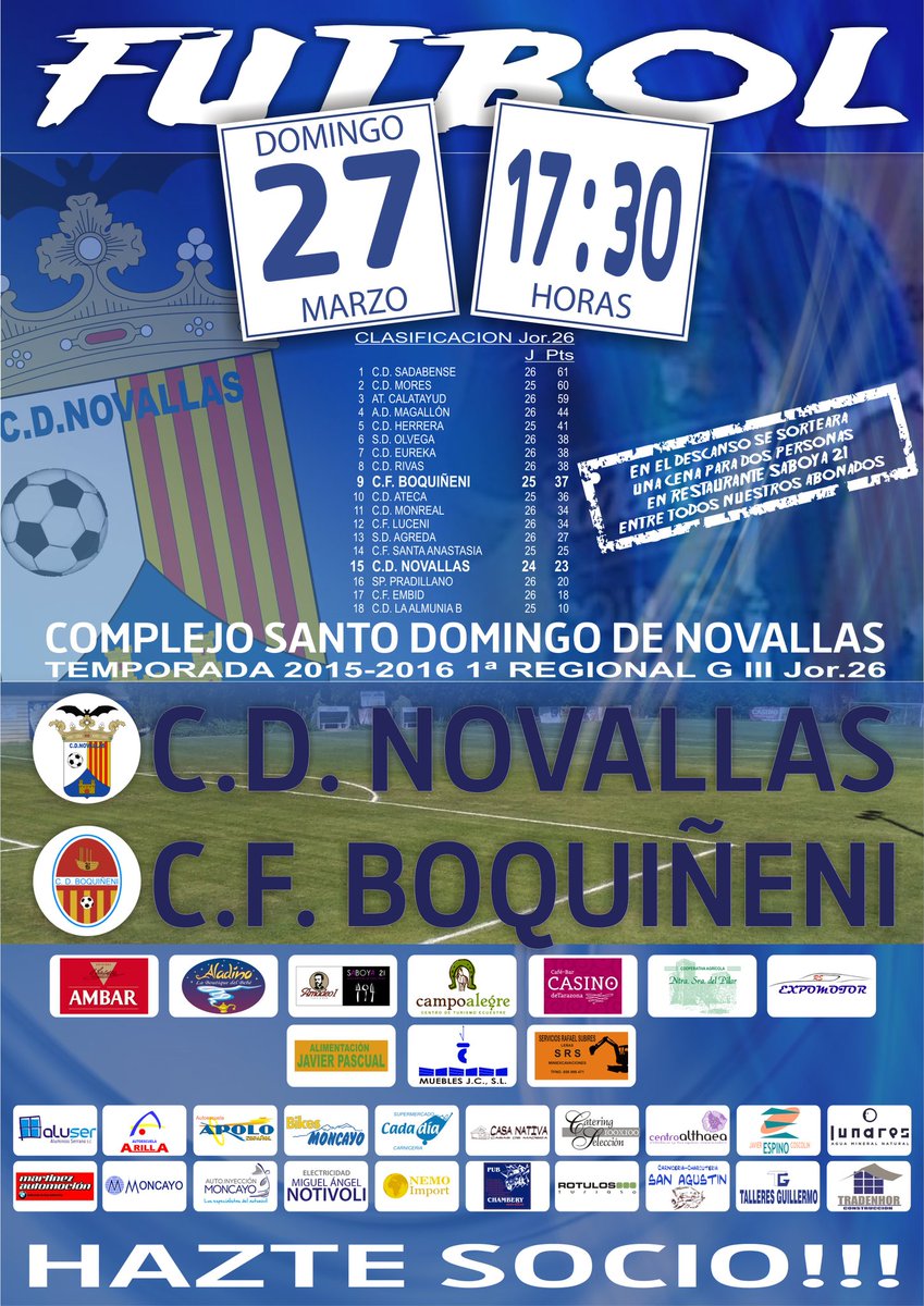 JORNADA 26
DOMINGO 27/03/2016 - 17:30 h.
Campo: Sto. Domingo - Novallas
<a href="/CDNovallas/">CD Novallas</a> - <a href="/CDBoqui/">CD Boquiñeni</a>