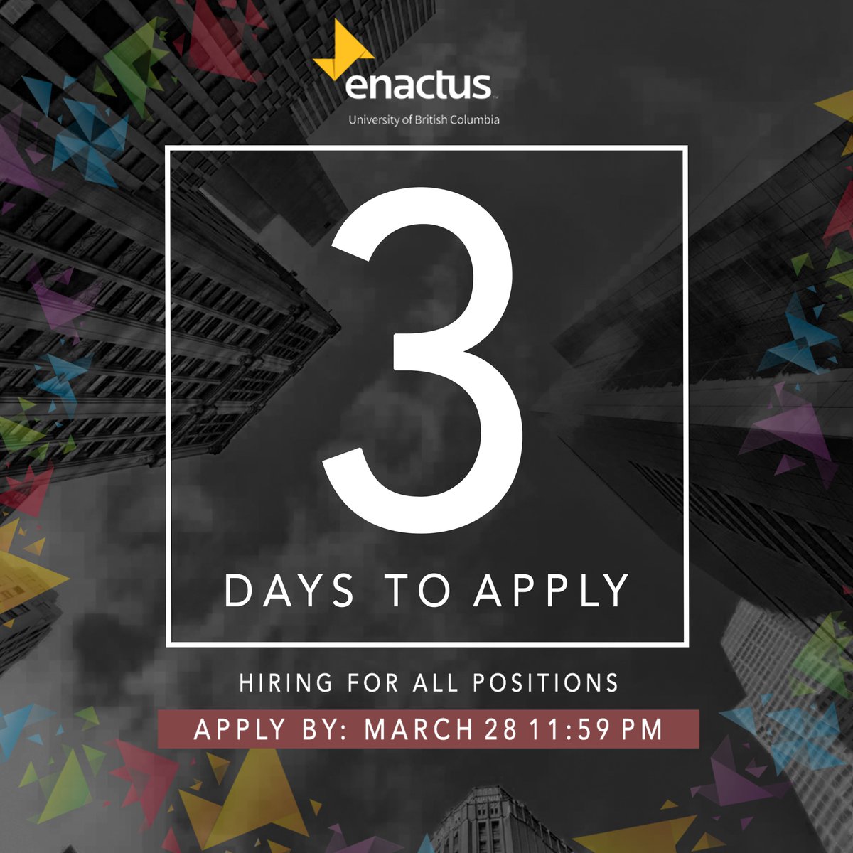 Enactus UBC March Hiring will be over faster than you can say 3-2-1! For more details, visit goo.gl/fR5lFc