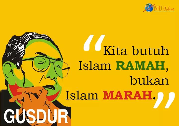 nu_online's tweet photo. Kita butuh Islam RAMAH, bukan Islam MARAH.#GusDur https://t.co/9gq8KZ1YCc