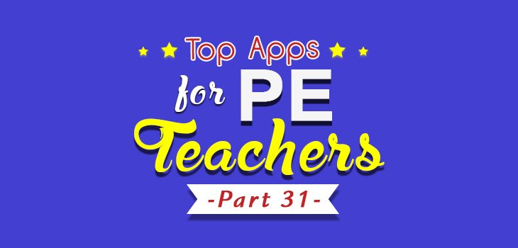 mrrobbo's tweet photo. Top Apps for PE Teachers – Part 31 https://t.co/zS8IUMoB40 #pegeeks https://t.co/dl27ghTo32