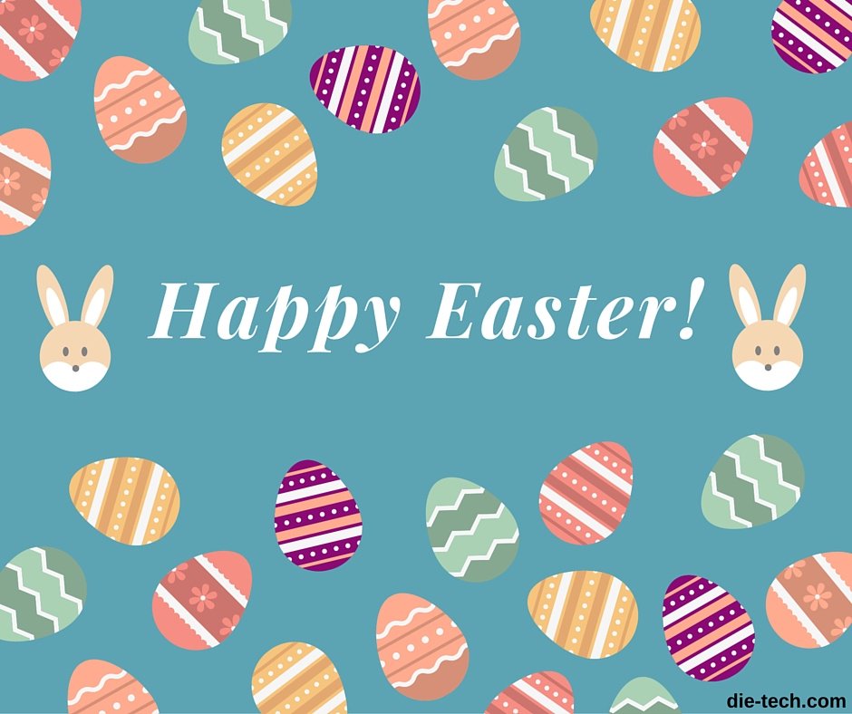 die_tech's tweet photo. Happy Easter from everyone here at die-tech! #eastersunday https://t.co/3Z0vlTEcpV