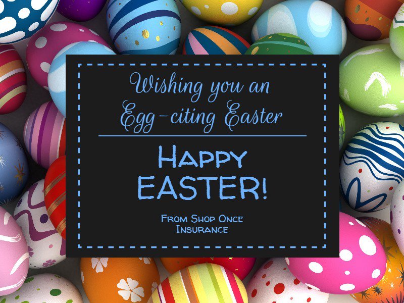 ShopOnce's tweet image. Happy Easter from Shop Once Insurance!