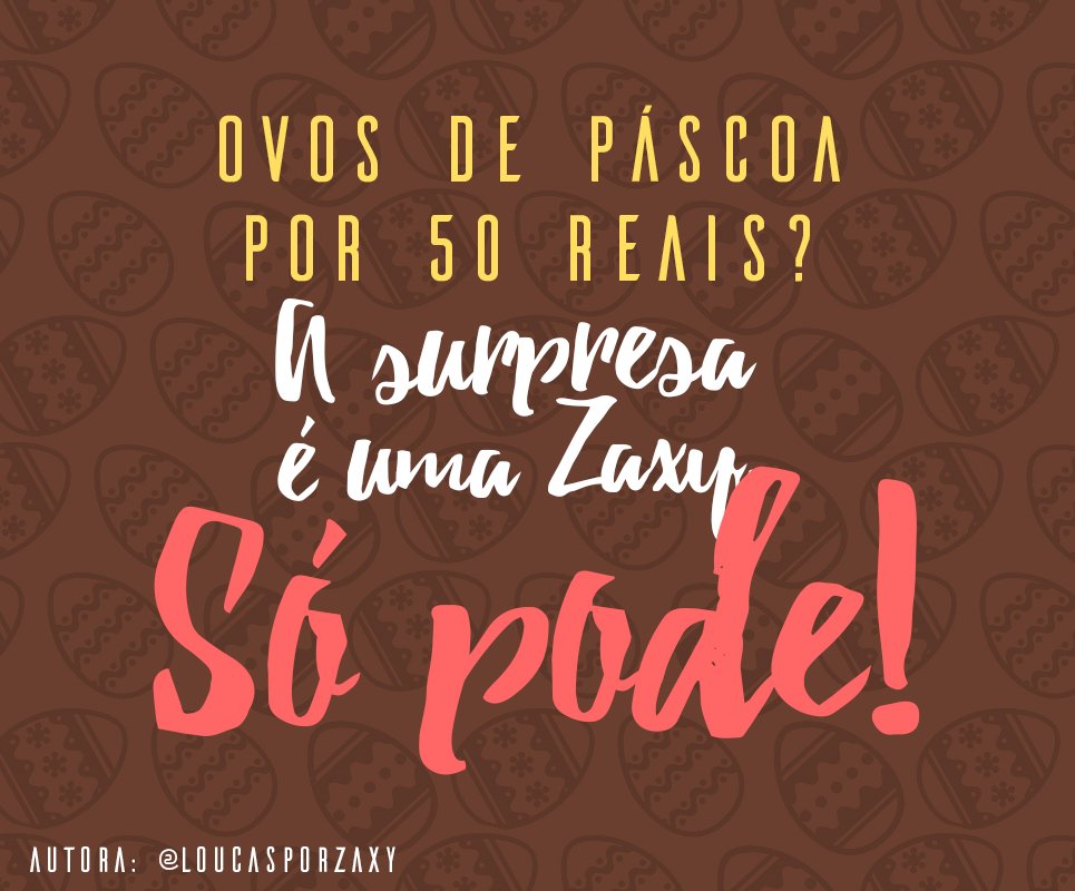 Chocolate só não é melhor do que Zaxy porque (ainda) não vêm com Zaxy. ;)