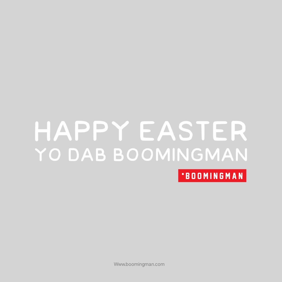 #HappyEasterBOOMINGMAN