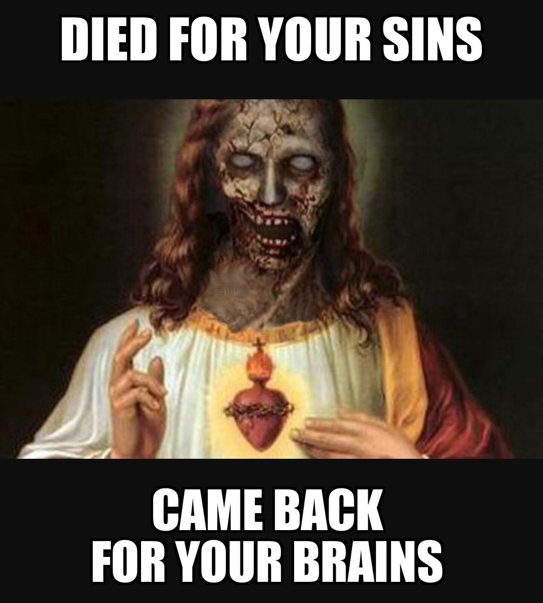 #ZombieJesus. 