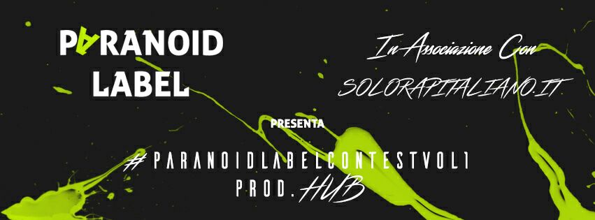 ParanoidLabel's tweet photo. #ParanoidLabelContestVol1 #ParanoidLabel #SeguiciSuFace #Solorapitaliano #Support https://t.co/MvSPPYwTMI