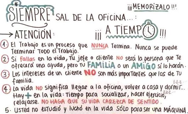 :-) Me gusto muy claro... Sal de la oficina ...en contra de calentar la silla,  a favor de la conciliación