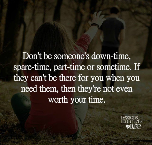 ICanStayHealthy's tweet photo. Dont b someones downtime, sparetime, parttime or sometime. If they cant be there 4 u when u need them then theyre... https://t.co/cnX7vSEgKf