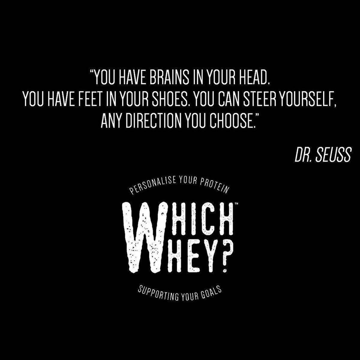 #MondayMotivation!

"…You can steer yourself, any direction you choose."

Go and make it #YourWhey