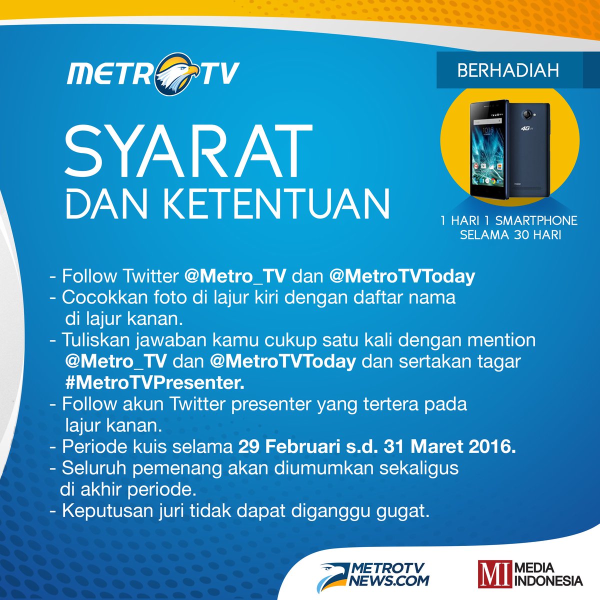 MetroTVToday's tweet photo. Ini soal kuis #MetroTVPresenter edisi 28 Maret 2016. Jawabanmu ditunggu hingga pukul 21.00 WIB. Semoga beruntung! https://t.co/TDtmJZHTCj