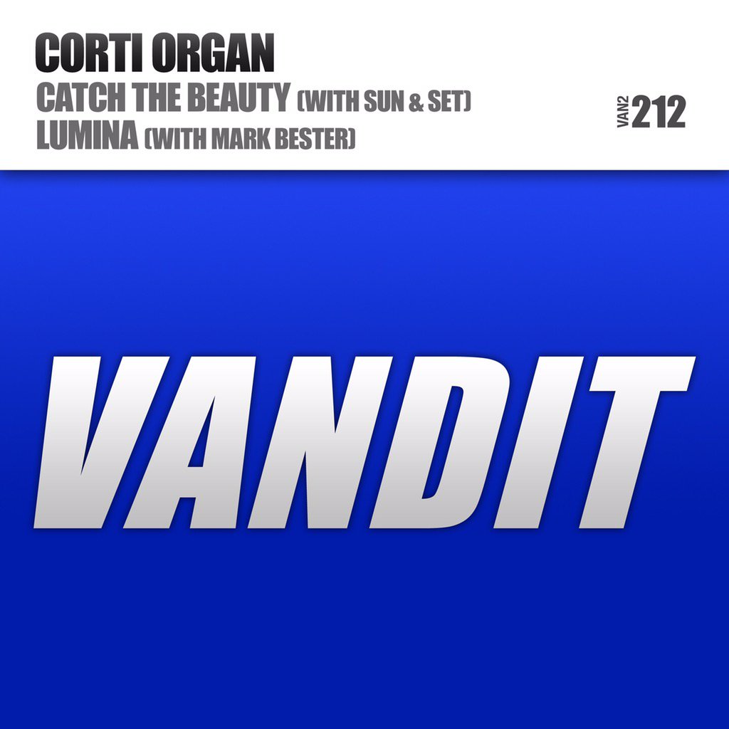 vanditrecords's tweet photo. OUT NOW : @cortiorganofficial #CatchTheBeauty EP in collab with #markbester and @sunandset https://t.co/0QASiIRYmP https://t.co/1XejuWEND3