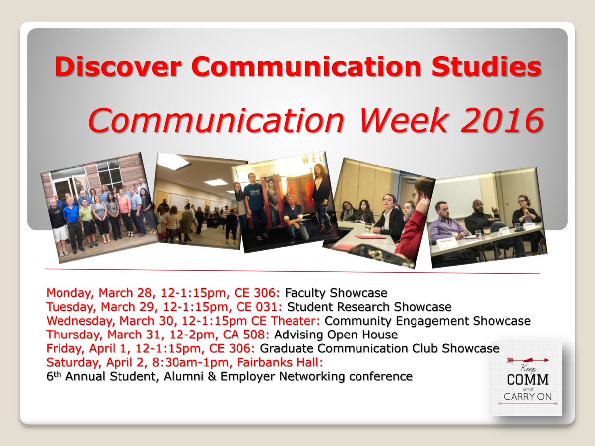Communication Week 2016 begins at noon with the Communication Studies Faculty Showcase in CE 306.