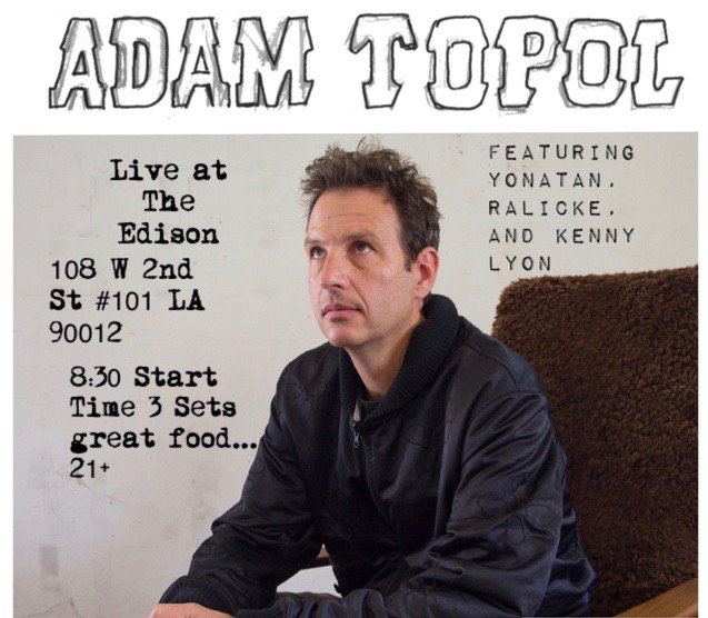 4/7/16 Live at the Edison...8:30PM...3 sets...no cover. I play with @yonatanmonster , @Ralicke , and Kenny Lyon!