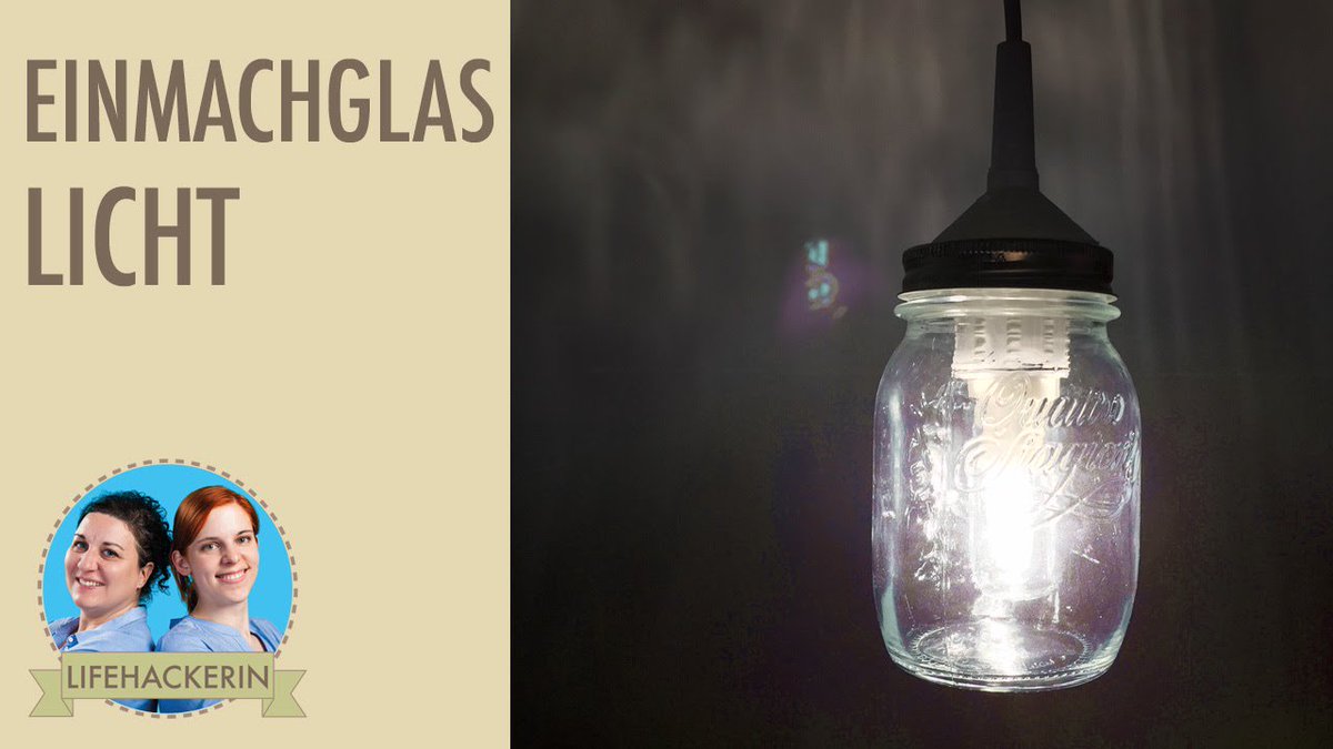Lifehackerin on Twitter: Trendige Einmachglas Lampe selber machen ...