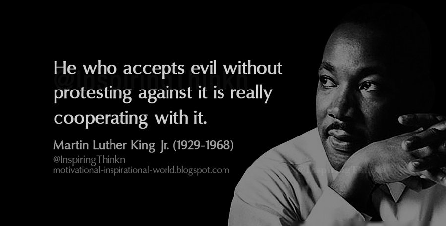 Martin Luther King Jr Quotes On Protesting Twitter 上的Roy T. Bennett："He Who Accepts Evil Without Protesting Against  It... Martin Luther King Jr. #Quote #Quotes Https://T.co/Ngkpc4Wtkb" /  Twitter