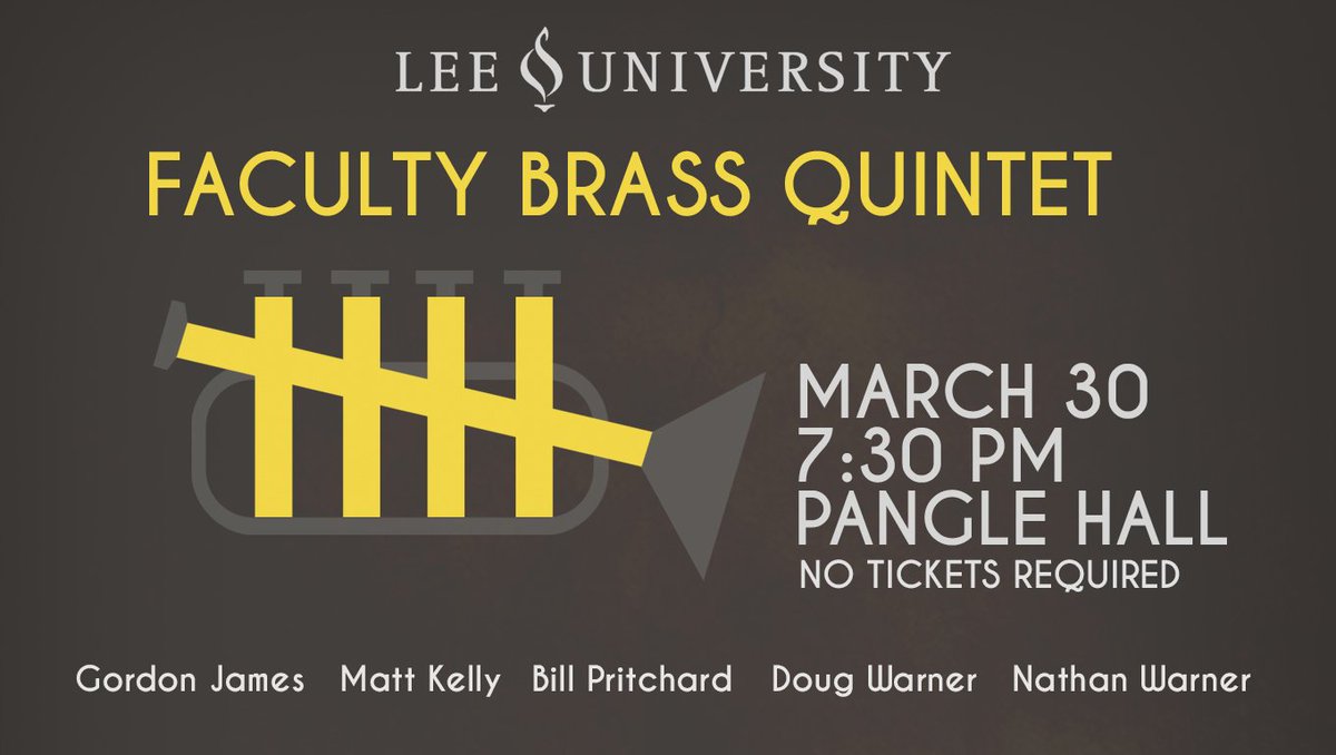 LeeU's tweet photo. Join @LeeU  Faculty Brass Quintet as they present an entertaining program of musical repertoire. Mar 30  7:30pm  https://t.co/9fjlNkzDfM