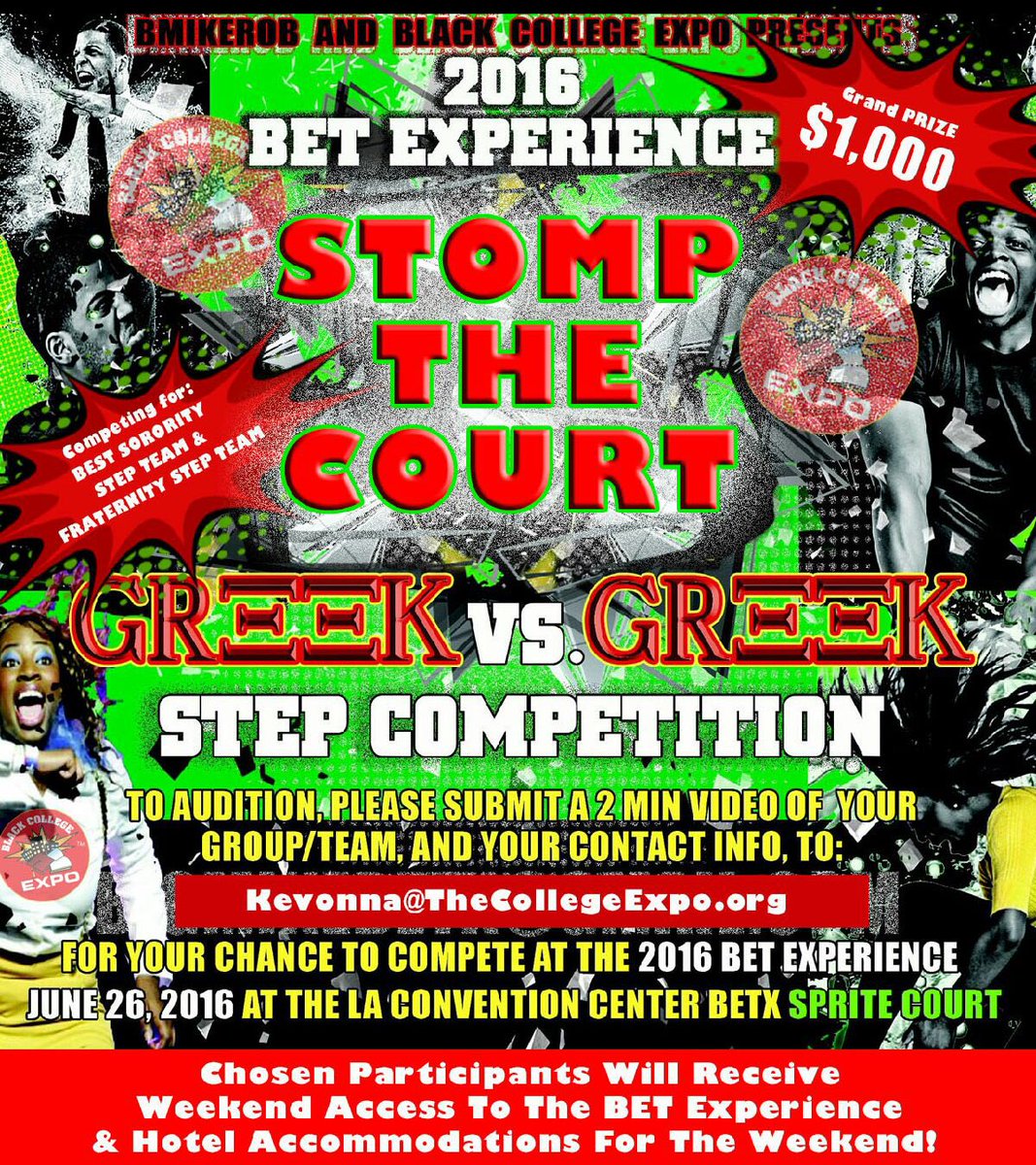 BlkCollegeExpo's tweet image. #BETExperience #StompTheCourt #StepCompetition. The Best Soror/Frat Step Team wins $1k and Access to @bet Exp. Wknd!