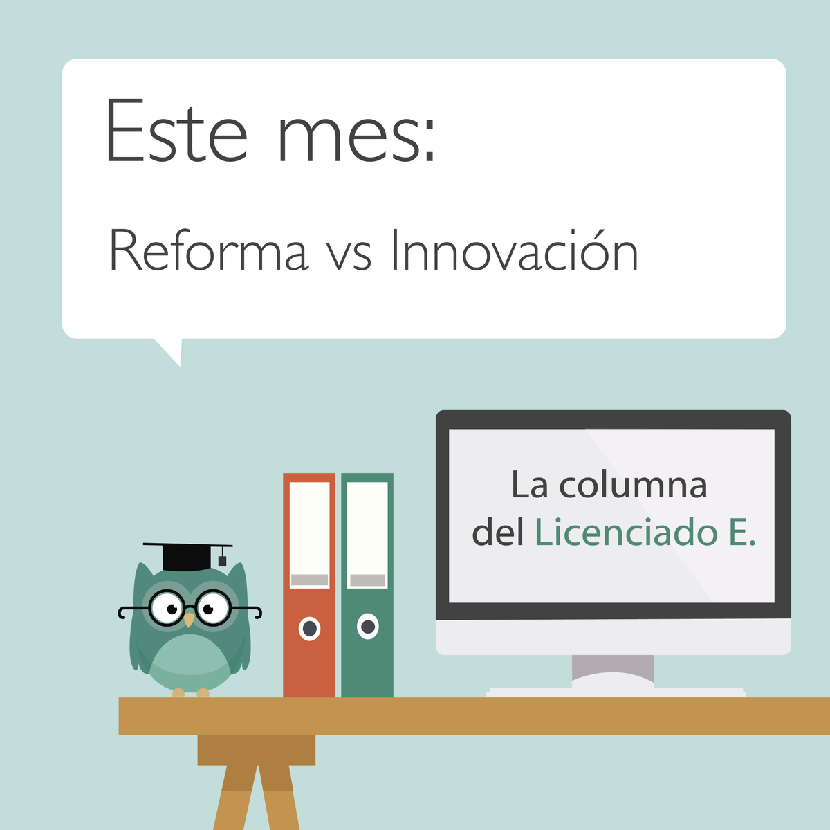 DameClases's tweet photo. Columna del Lic E (@pabloeisbruch)
Este mes: Reforma vs. Innovación
https://t.co/YdO0c6LbA3 https://t.co/xkJIvXyR9Y