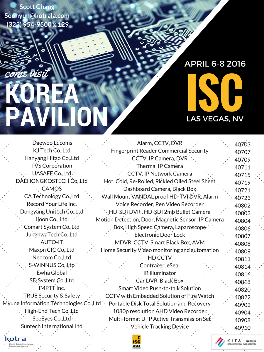 kotrala's tweet photo. 2016 ISC West with KOTRA
Come Visit Korean Pavilion!
April 6-8th, 2016 @ Las Vegas Sands, Global Expo https://t.co/eFIfjRMkUp