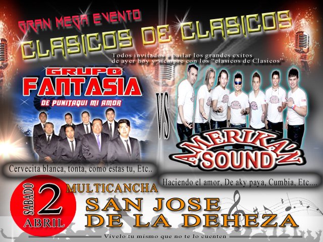 #megaevento
#clasicosdeclasicos
#amerikansound 
#fantasiadepunitaqui
#medialunadeovalle