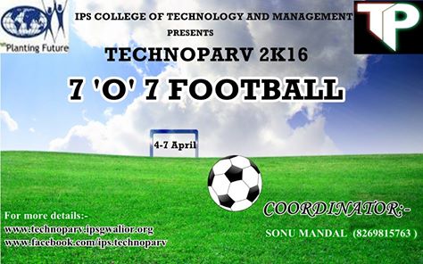 technoparv16's tweet photo. #Technoparv_2k16 proudly announce a most awaited competition on " 7 '0' 7 FOOTBALL "
#REGISTRATION_OPEN https://t.co/l3U0g4a2To
