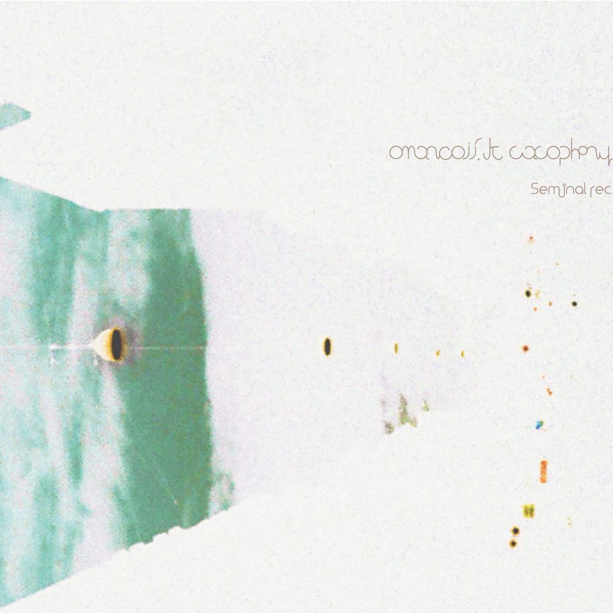 Seminal_Rec's tweet photo. [SEMI-016] Omancois K - Cacophony
https://t.co/bNNtnYCPec
#electronic #minimal #deephouse #experimental #seminalrec https://t.co/mT8HbyudYF