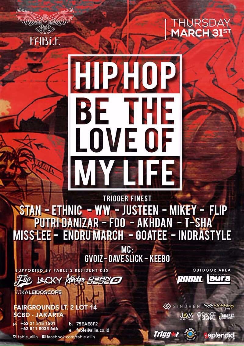 TriggerJKT's tweet image. Thursday, March 31st 2016
HIPHOP be the Love of my Life

#TriggerJKT #TriggerEvents #FableAllin
