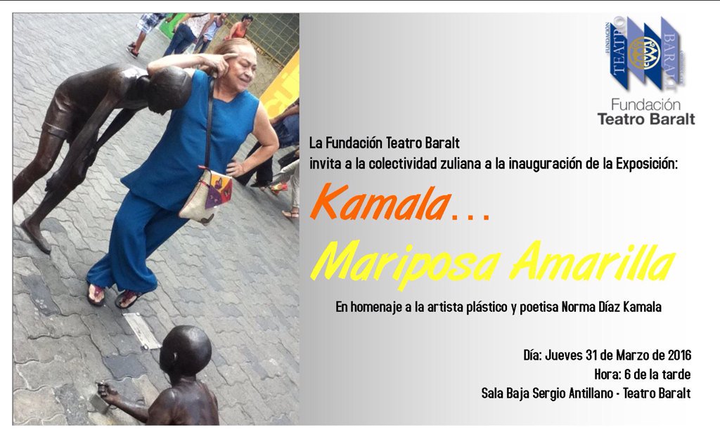 MarcandoPautaM's tweet photo. #EnAgenda este Jueves 31Mar a las 6PM en la Sala Baja del @TeatroBaralt inauguran Kamala Mariposa Amarilla #Arte https://t.co/ypzFZ2tegM