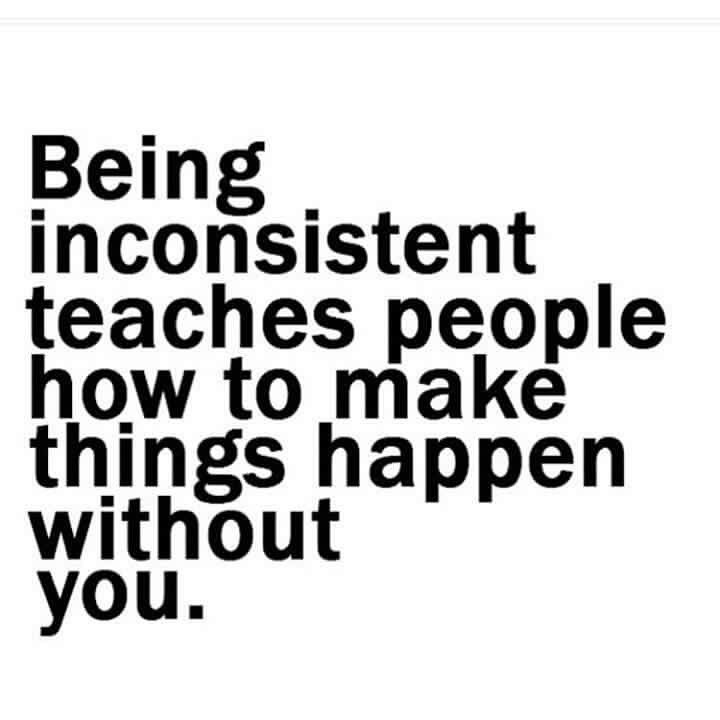 32toss's tweet photo. Being #inconsistent teaches people how to make things happen without you. https://t.co/0jgYAzE84z