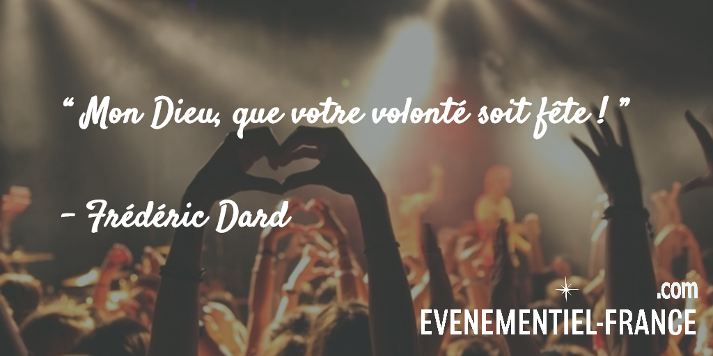 eventfrance's tweet photo. “ Mon Dieu, que votre volonté soit fête ! ”
Frédéric Dard 
Evenementiel France https://t.co/VXu9avomoS, les https://t.co/rBn0Ev3fMy